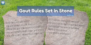 Gout Rules Set In Stone media